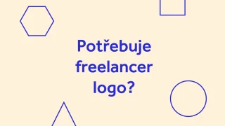 Nápis Potřebuje freelancer logo? mezi geometrickými tvary